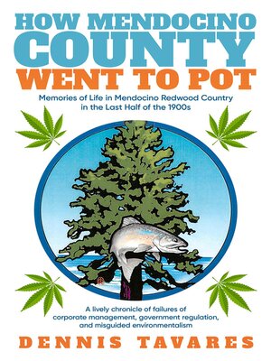 cover image of How Mendocino County Went to Pot